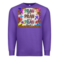 Purple pray on it pray over it pray through it Premium Sweatshirt - TumblerDesignByShophia