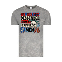 We Are Not Descended From A Fearful Me Vintage Tee | Teevron