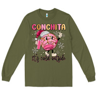 Army Green conchita it's cold outside Long Sleeve Tee - MaliasSmallBusiness