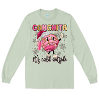 Matcha conchita it's cold outside Long Sleeve Tee - MaliasSmallBusiness