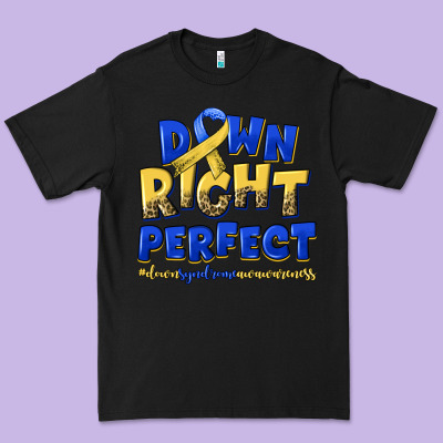 Down Right Perfect Down Syndrome Premium Tee Designed By Artiststas
