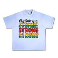 Grape Ice my history is strong Urban Heavy Tee - MaliasSmallBusiness