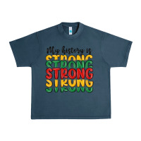 Midnight Navy my history is strong Urban Heavy Tee - MaliasSmallBusiness
