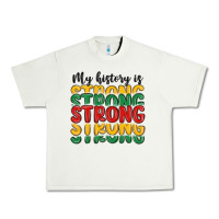 Pistachio my history is strong Urban Heavy Tee - MaliasSmallBusiness