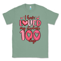 Sage i have loved my students 100 days Classic Tee - MaliasSmallBusiness