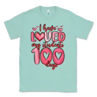 Seafoam i have loved my students 100 days Classic Tee - MaliasSmallBusiness