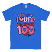 True Royal i have loved my students 100 days Classic Tee - MaliasSmallBusiness