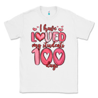 White i have loved my students 100 days Classic Tee - MaliasSmallBusiness