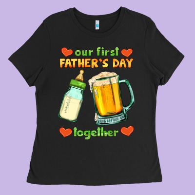 Our First Father's Day Together Ladies Tee Designed By Hra Design Shop