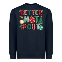 Navy better not pout Heavyweight Sweatshirt - MaliasSmallBusiness