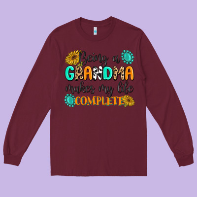 Being A Grandma Makes My Life Complete Long Sleeve Tee Designed By Maliassmallbusiness