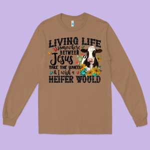 Living Life Somewhere Between Jesus Take The Wheel Long Sleeve Tee Designed By Maliassmallbusiness