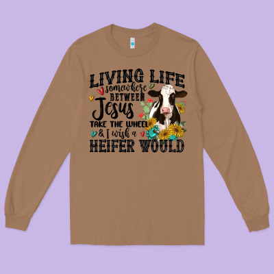 Living Life Somewhere Between Jesus Take The Wheel Long Sleeve Tee Designed By Maliassmallbusiness