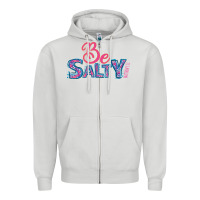 Dove Grey Be Salty Zipper Hoodie - Bettercallsaul