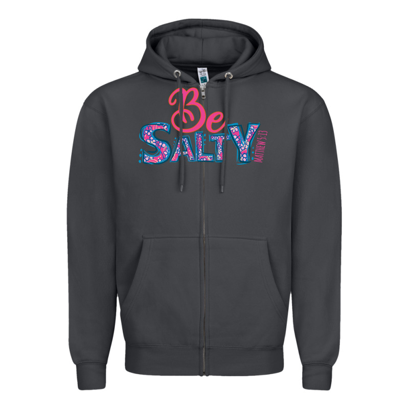 Be Salty Zipper Hoodie by Bettercallsaul | Teevron