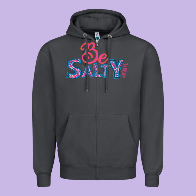 Be Salty Zipper Hoodie Designed By Bettercallsaul