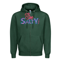 Sports Green Be Salty Zipper Hoodie - Bettercallsaul