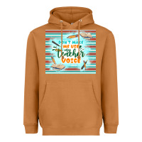 Meerkat don't make me use my teacher voice Heavyweight Hoodie - TumblerDesignByShophia