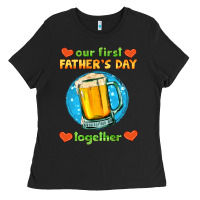 Black our first father's day together and beer Ladies Tee - HRA Design Shop