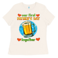Bone our first father's day together and beer Ladies Tee - HRA Design Shop