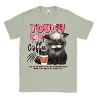 Matcha touch my coffee and ill slap you so hard grumpy ca Classic Tee - JahusDesignShop