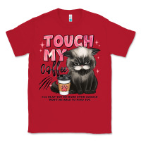 Red touch my coffee and ill slap you so hard grumpy ca Classic Tee - JahusDesignShop