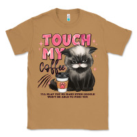 Toasted Coconut touch my coffee and ill slap you so hard grumpy ca Classic Tee - JahusDesignShop