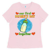 Bubblegum Pink our first father's day together and baby bottle Ladies Tee - HRA Design Shop