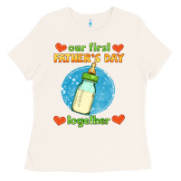 Bone our first father's day together and baby bottle Ladies Tee - HRA Design Shop