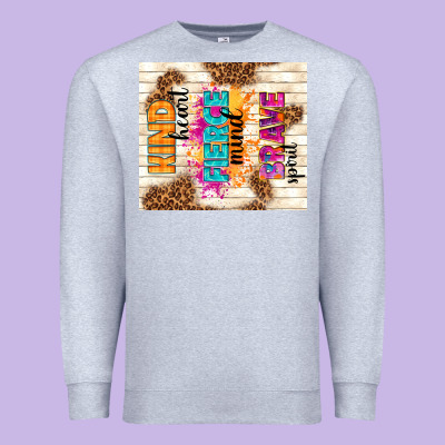 Kind Heart Fierce Mind Brave Spirit Premium Sweatshirt Designed By Tumblerdesignbyshophia