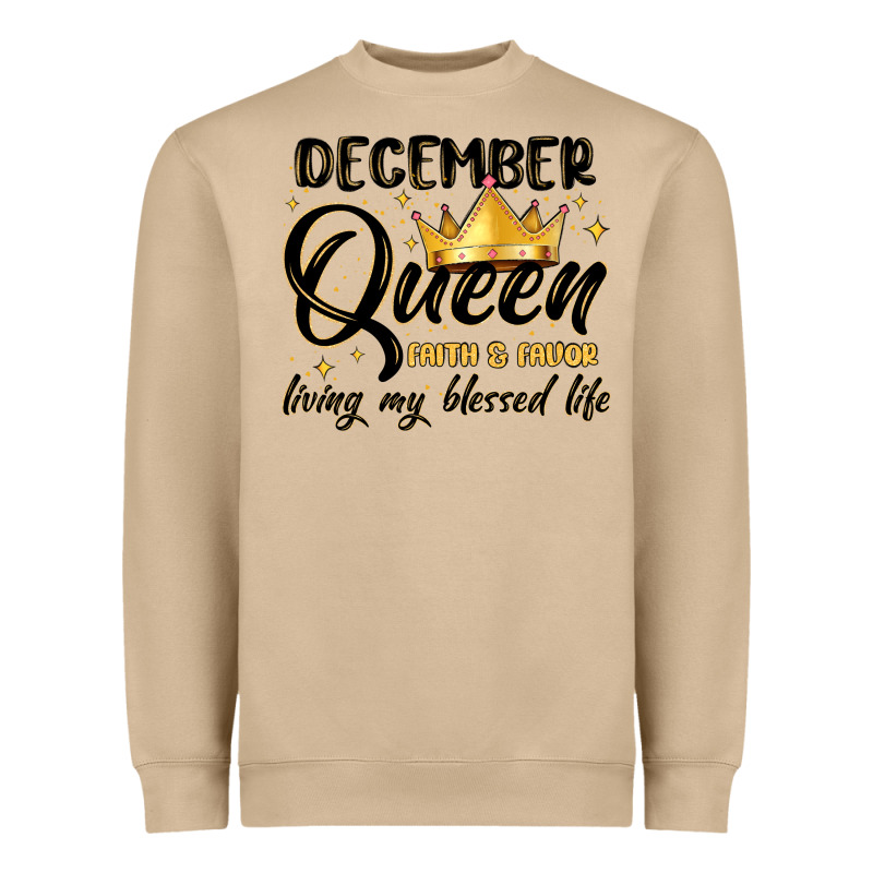 December Queen Faith And Favor Living My Blessed L Heavyweight Sweatshirt by MaliasSmallBusiness | Teevron