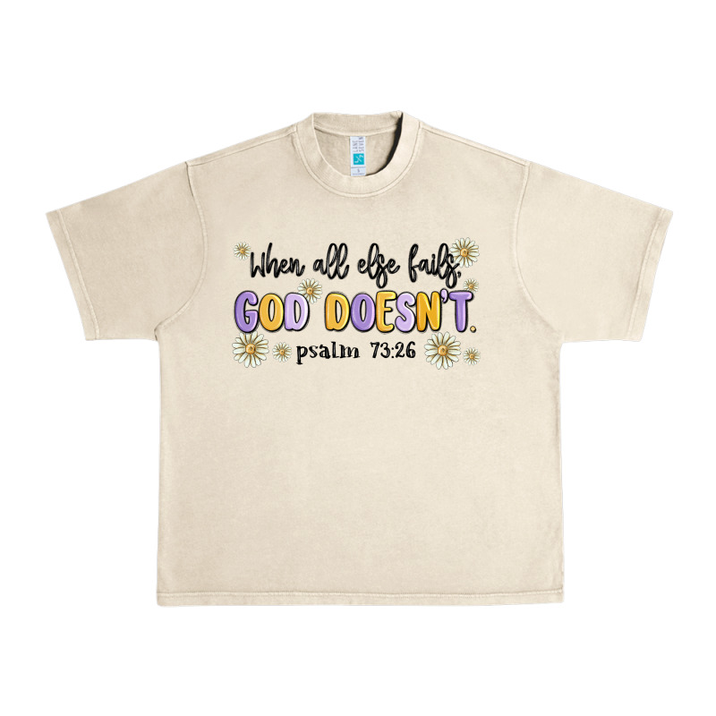 When All Else Fails God Doesnt Urban Heavy Tee by MaliasSmallBusiness | Teevron