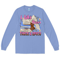 Colony Blue i like them thick and spicy Long Sleeve Tee - MaliasSmallBusiness