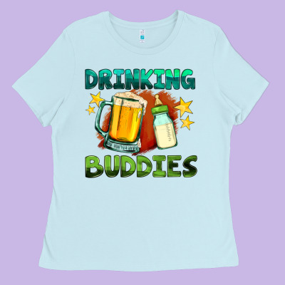Drinking Buddies With Baby Bottle And Beer Ladies Tee Designed By Hra Design Shop