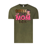 Vintage Olive coffee first mom later Vintage Tee - JahusDesignShop