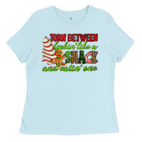 Baby Blue Torn between lookin' like a snack and eatin' one Ladies Tee - RanaPortraitStore