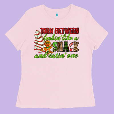 Torn Between Lookin' Like A Snack And Eatin' One Ladies Tee Designed By Ranaportraitstore
