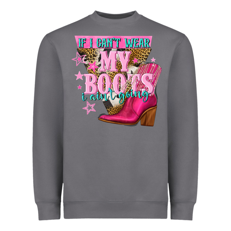 If I Cant Wear My Boots I Aint Going Heavyweight Sweatshirt by NancyCooperArtShop | Teevron