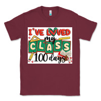 Burgundy i've loved my class 100 days Classic Tee - MaliasSmallBusiness