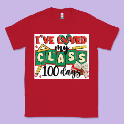 I've Loved My Class 100 Days Classic Tee Designed By Maliassmallbusiness