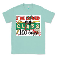 Seafoam i've loved my class 100 days Classic Tee - MaliasSmallBusiness