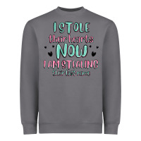 I Stole Their Hearts Now I Am Stealing Their Last Heavyweight Sweatshirt | Teevron