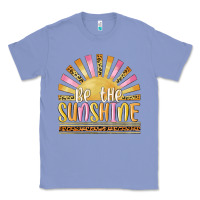 Colony Blue be the sunshine Classic Tee - MaliasSmallBusiness
