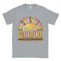 Heather Grey be the sunshine Classic Tee - MaliasSmallBusiness