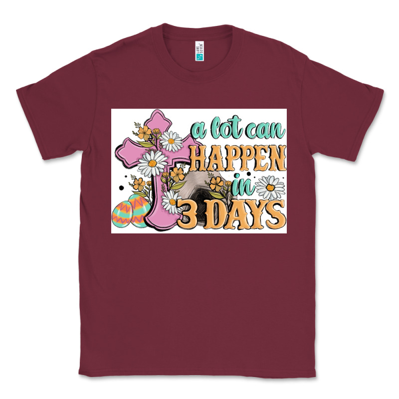 A Lot Can Happen In 3 Days Classic Tee by MaliasSmallBusiness | Teevron