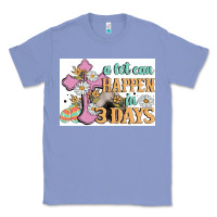Colony Blue a lot can happen in 3 days Classic Tee - MaliasSmallBusiness