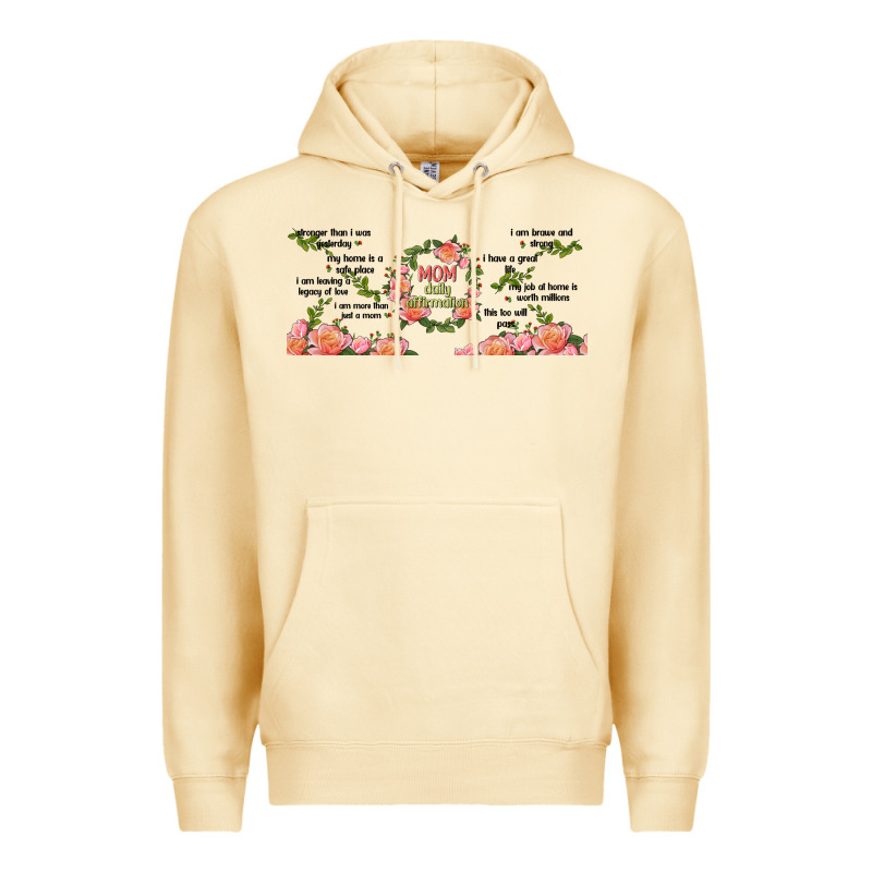 Mom Daily Affirmation Premium Hoodie by TumblerDesignByShophia | Teevron
