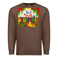 Chestnut do it for the culture Premium Sweatshirt - TumblerDesignByShophia