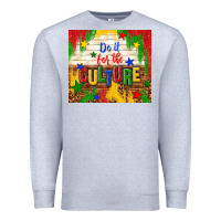 Heather Grey do it for the culture Premium Sweatshirt - TumblerDesignByShophia