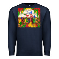 Navy do it for the culture Premium Sweatshirt - TumblerDesignByShophia
